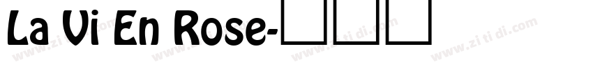 La Vi En Rose字体转换